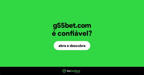 g55bet é confiável